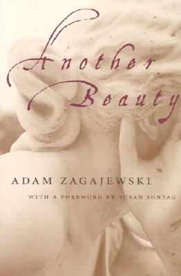 Another Beauty, ADAM ZAGAJEWSKI Another Beauty, ADAM ZAGAJEWSKI