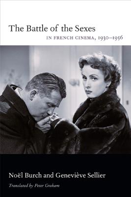 Image for The Battle of the Sexes in French Cinema, 1930-1956