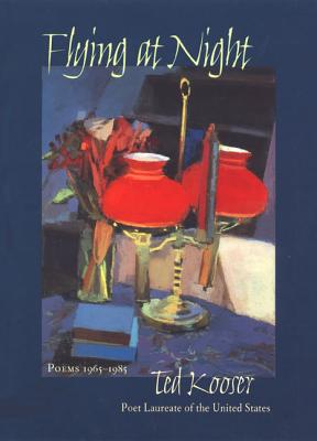 Flying At Night: Poems 1965-1985 (Pitt Poetry Series), Kooser, Ted Flying At Night: Poems 1965-1985 (Pitt Poetry Series), Kooser, Ted