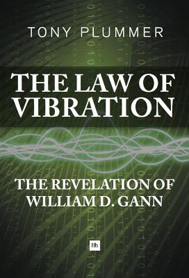 Image for The Law of Vibration: The revelation of William D. Gann