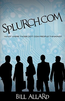 Splurch.com, Allard, Bill Splurch.com, Allard, Bill