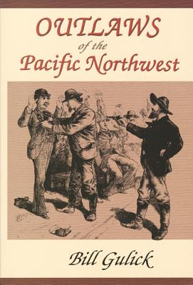 Image for Outlaws of the Pacific Northwest