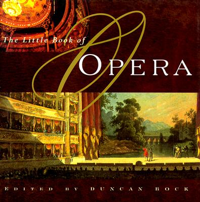 Image for LITTLE BOOK OF OPERA : AN ANTHOLOGY