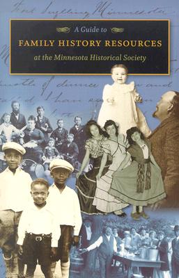 Image for A Guide To Family History Resources at the Minnesota Historical Society