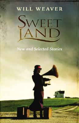 Image for Sweet Land: New and Selected Stories