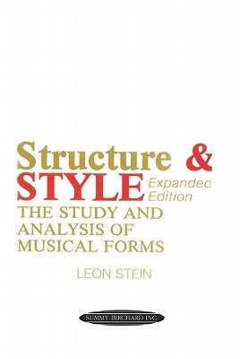 Image for Structure and Style: The Study and Analysis of Musical Forms