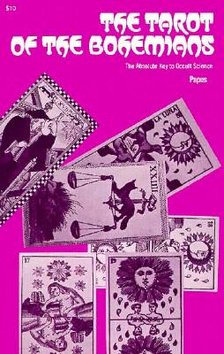 Tarot of the Bohemians, Papus Tarot of the Bohemians, Papus