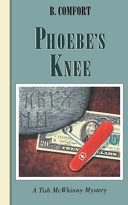 Image for Phoebe's Knee: A Tish McWhinny Mystery