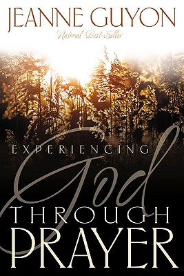 Image for Experiencing God Through Prayer