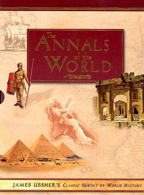 Image for Annals of the World: James Ussher's Classic Survey of World History