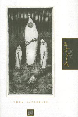 Burning Wyclif (The Walt Mcdonald First-Book Series in Poetry), THOM SATTERLEE Burning Wyclif (The Walt Mcdonald First-Book Series in Poetry), THOM SATTERLEE