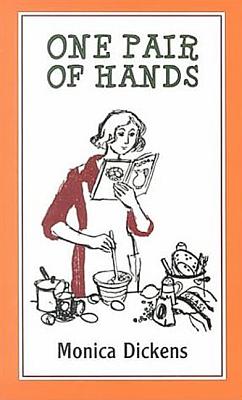 One Pair of Hands, Dickens, Monica One Pair of Hands, Dickens, Monica