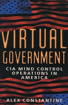 Image for Virtual Government: CIA Mind Control Operations in America