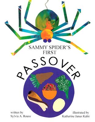 Sammy Spider's First Passover, "Rouss, Sylvia A." Sammy Spider's First Passover, "Rouss, Sylvia A."