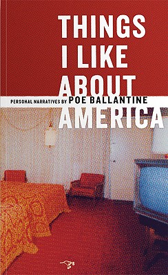 Image for THINGS I LIKE ABOUT AMERICA PERSONAL NARRATIVES