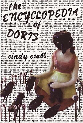 The Encyclopedia of Doris: Stories, Essays, & Interviews, Cindy Crabb The Encyclopedia of Doris: Stories, Essays, & Interviews, Cindy Crabb
