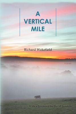A Vertical Mile, Wakefield, Richard A Vertical Mile, Wakefield, Richard