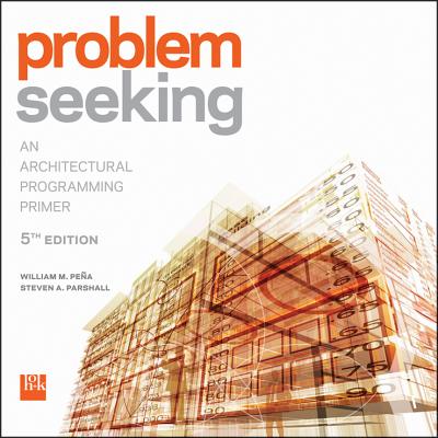 Image for Problem Seeking: An Architectural Programming Primer
