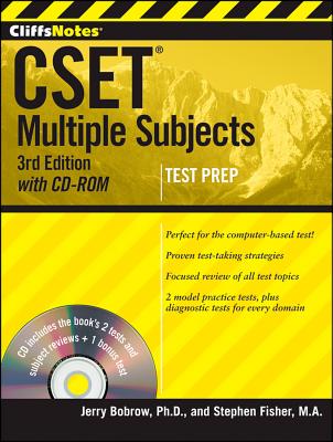 "CliffsNotes CSET: Multiple Subjects with CD-ROM, 3rd Edition", "Fisher, Stephen, Bobrow, Jerry" "CliffsNotes CSET: Multiple Subjects with CD-ROM, 3rd Edition", "Fisher, Stephen, Bobrow, Jerry"