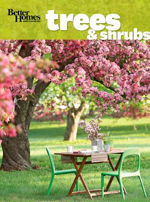 Better Homes and Gardens Trees & Shrubs, Better Homes and Gardens Better Homes and Gardens Trees & Shrubs, Better Homes and Gardens