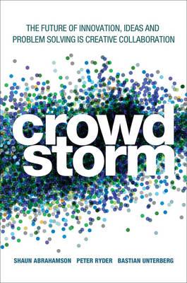 Image for Crowdstorm: The Future of Innovation, Ideas, and Problem Solving