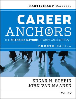 Image for Career Anchors: The Changing Nature of Work & Careers, Participant Workbook, 4th Edition