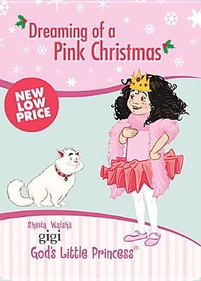 Image for Dreaming of a Pink Christmas: A Lesson About the Real Treasure at Christmas DVD