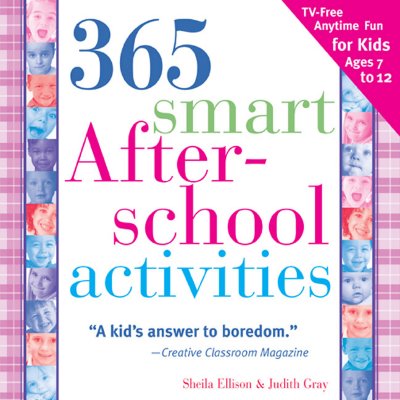 Image for 365 Smart Afterschool Activities, 2E: TV-Free Fun Anytime for Kids Ages 7-12