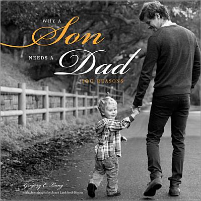 Image for Why a Son Needs a Dad: 100 Reasons