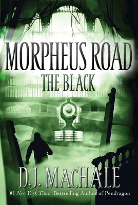 The Black (Morpheus Road), "MacHale, D.J." The Black (Morpheus Road), "MacHale, D.J."