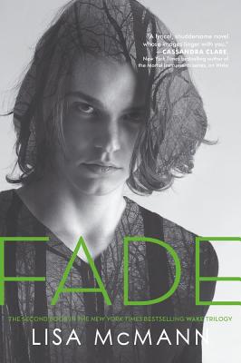 "Fade (Wake Series, Book 2)", "McMann, Lisa" "Fade (Wake Series, Book 2)", "McMann, Lisa"