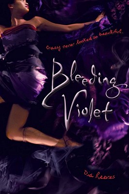 Bleeding Violet, "Reeves, Dia" Bleeding Violet, "Reeves, Dia"