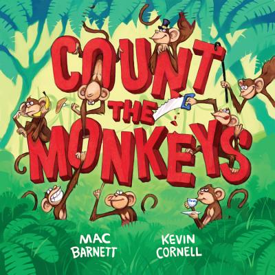 Count the Monkeys, Mac Barnett Count the Monkeys, Mac Barnett