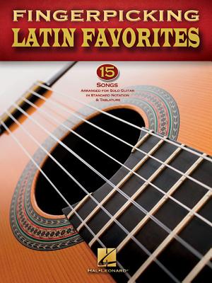 Image for Fingerpicking Latin Favorites - 15 Songs Arr. For Solo Guitar In Notation & Tab