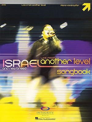 Image for LIVE FROM ANOTHER LEVEL ISRAEL AND NEW BREED PIANO/VOCAL/GUITAR SONGBOOK