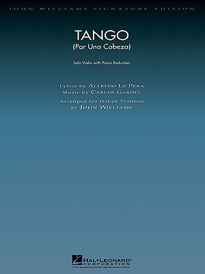 Image for Tango (Por Una Cabeza): Violin with Piano Reduction (John Williams Signature Editions)