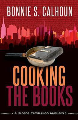 Cooking the Books: A Sloane Templeton Mystery Cooking the Books: A Sloane Templeton Mystery