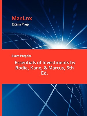 Image for Exam Prep for Essentials of Investments by Bodie, Kane, & Marcus, 6th Ed.