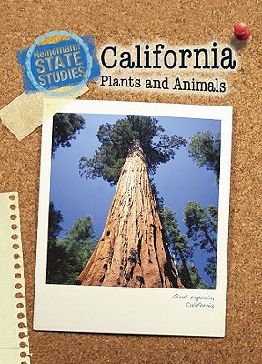 Image for California Plants and Animals (2nd Edition) (Heinemann State Studies)