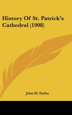 Image for History of St. Patrick's Cathedral (1908)
