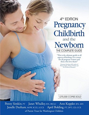 Image for Pregnancy, Childbirth, and the Newborn (4th Edition): The Complete Guide
