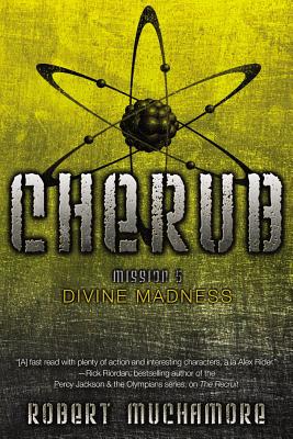 Divine Madness (CHERUB), "Muchamore, Robert" Divine Madness (CHERUB), "Muchamore, Robert"