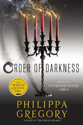 Stormbringers (Order of Darkness), Philippa Gregory Stormbringers (Order of Darkness), Philippa Gregory