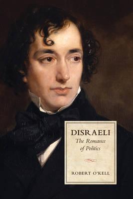 Image for Disraeli: The Romance of Politics