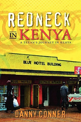 Image for Redneck in Kenya: A Texan's Journey in Kenya