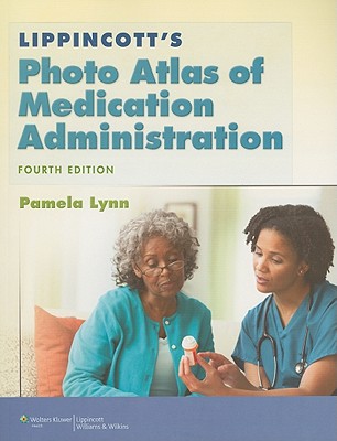 Image for Lippincott's Photo Atlas of Medication Administration 4th Edition