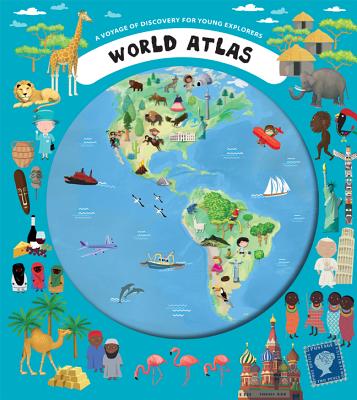 Image for World Atlas: A Voyage of Discovery for Young Explorers