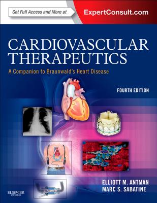 Image for Cardiovascular Therapeutics - A Companion to Braunwald's Heart Disease: Expert Consult - Online and Print, 4e