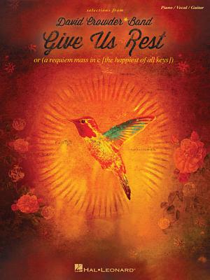 Image for David Crowder*Band - Give Us Rest (Selections From)