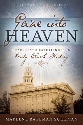 Image for Gaze Into Heaven: Near-Death Experiences in Early Church History
